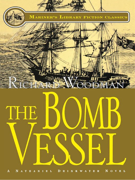 Title details for The Bomb Vessel by Richard Woodman - Available